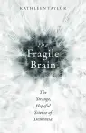 The Fragile Brain book cover